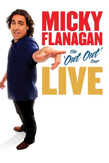 Micky Flanagan: Live - The Out Out Tour